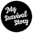 My Survival Story