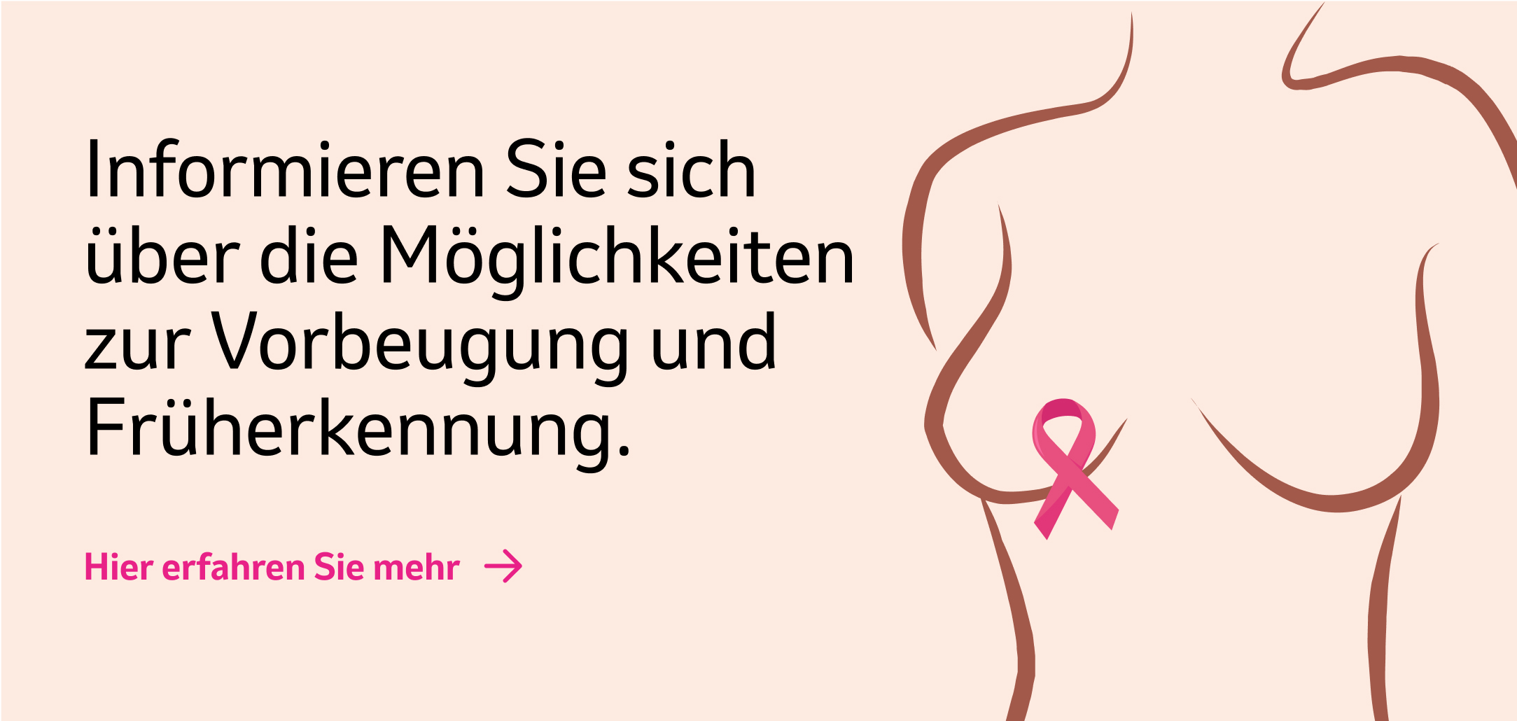 Banner "Informieren Sie sich über die Möglichkeiten der Brustkrebsvorbeugung und Früherkennung."